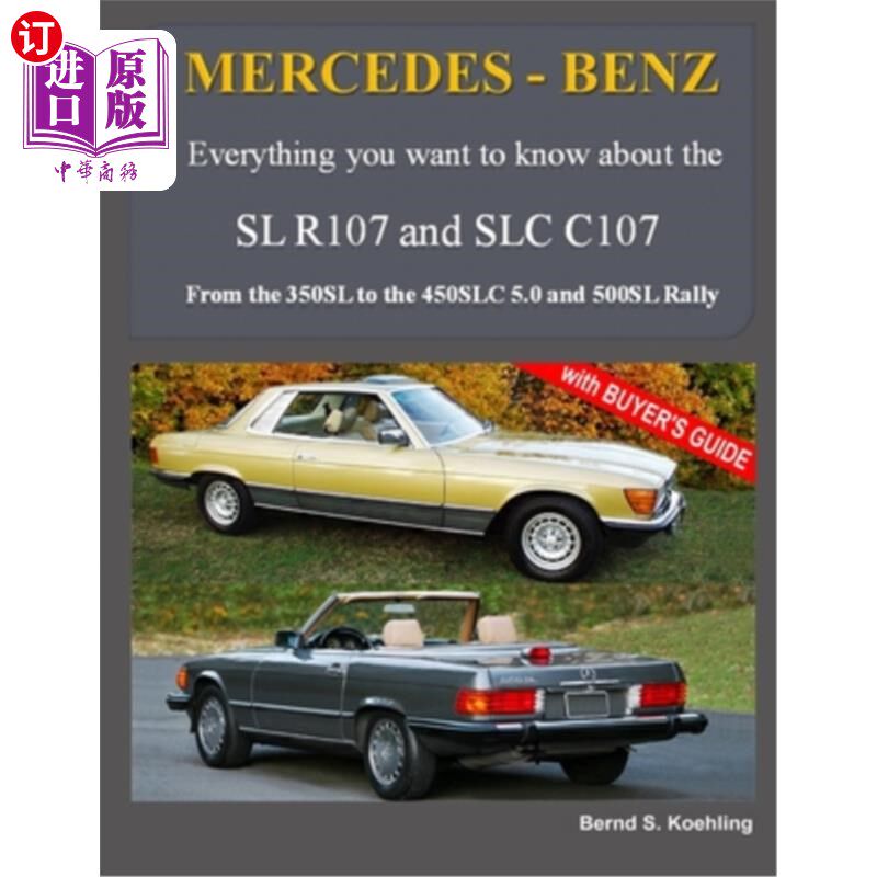 海外直订MERCEDES-BENZ, The modern SL cars, The R107 and C107: From the 350SL/SLC to the  奔驰，现代SL轿车，