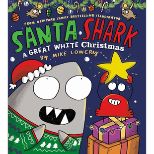 现货 圣诞鲨鱼 Mike Lowery Santa Shark 英文原版 儿童圣诞节主题绘本 动物故事图画书 精装绘本 进口图书 3-6岁【中商原版】