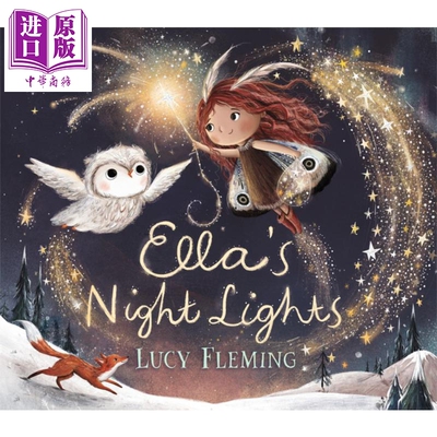 预售 Lucy Fleming Ella's Night Lights 艾娜的夜灯 英文原版 进口图书 儿童亲子故事绘本 平装 3-6岁 性格培育【中商原版】