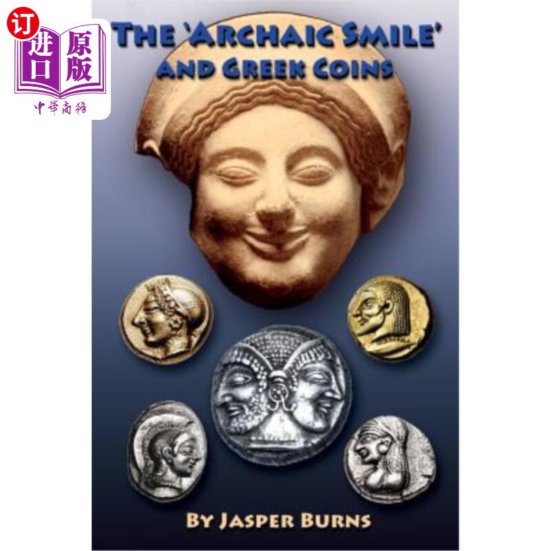 海外直订The 'archaic Smile' and Greek Coins “古老的微笑”和希腊硬币