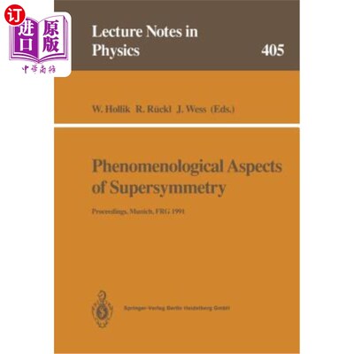 海外直订Phenomenological Aspects of Supersymmetry: Proceedings of a Series of Seminars H 超对称的现象学方面：5月至1