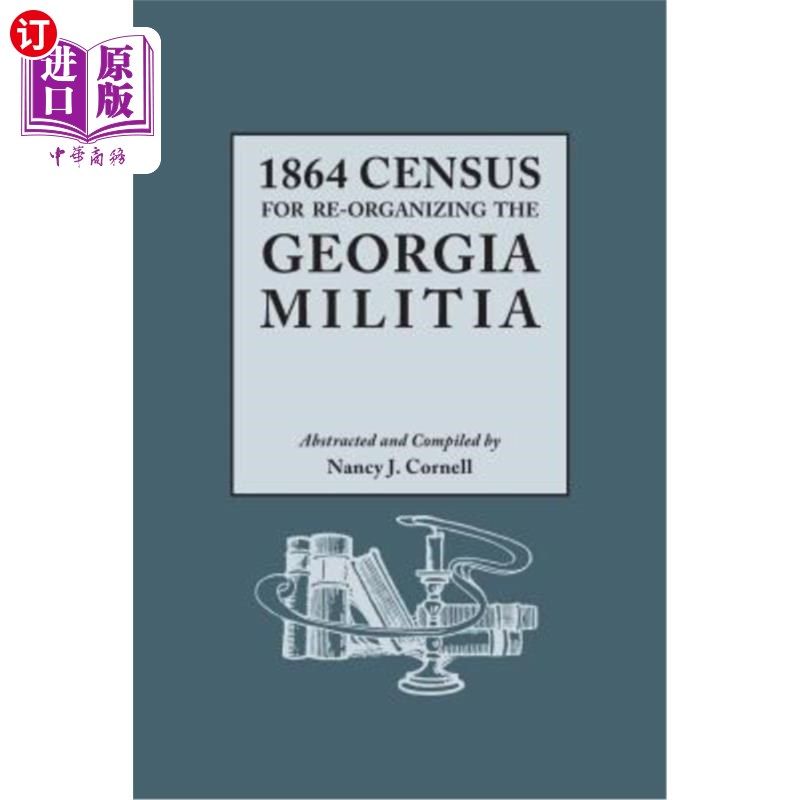 海外直订1864 Census for Re-Organizing the Georgia Militia 1864年重新组织格鲁吉亚民兵的人口普查