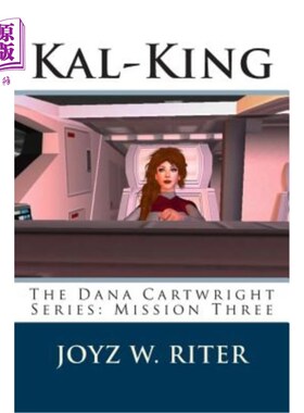 海外直订Kal-King: The Dana Cartwright Series: Mission Three 卡尔·金：达纳·卡特赖特系列：任务三