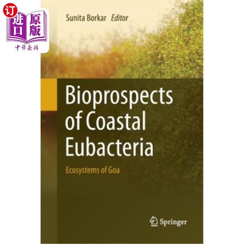 海外直订Bioprospects of Coastal Eubacteria: Ecosystems of Goa 海岸真细菌的生物前景：果阿的生态系统