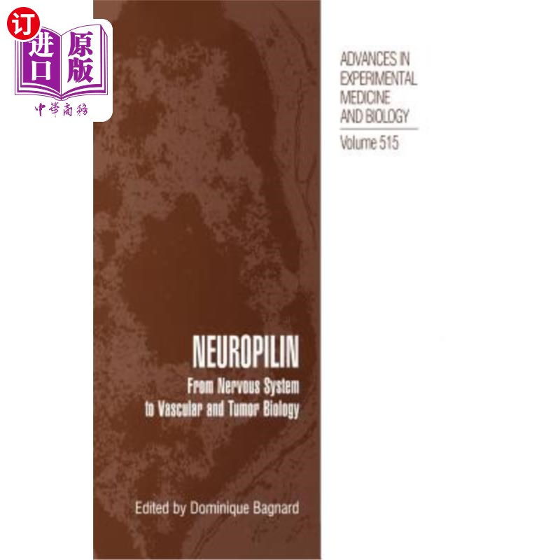 海外直订医药图书Neuropilin: From Nervous System to Vascular and Tumor Biology 神经纤毛蛋白:从神经系统到血管和肿瘤