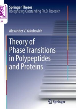 海外直订Theory of Phase Transitions in Polypeptides and Proteins 多肽和蛋白质的相变理论