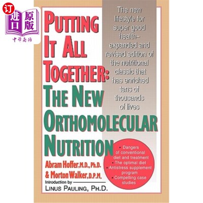 海外直订医药图书Putting It All Together: The New Orthomolecular Nutrition 综合起来：新的分子营养
