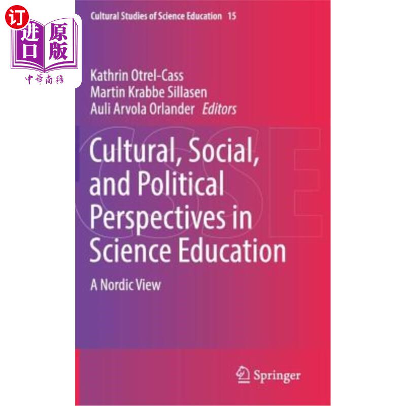 海外直订Cultural, Social, and Political Perspectives in Science Education: A Nordic View 科学教育中的文化、社会和政治视