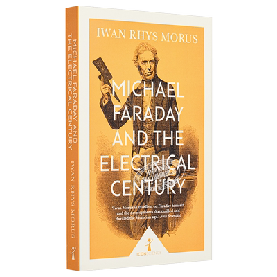 预售 图标科学系列：迈克尔·法拉第与电气世纪 英文原版 Michael Faraday and the Electrical Century (Icon Science)【中商原版