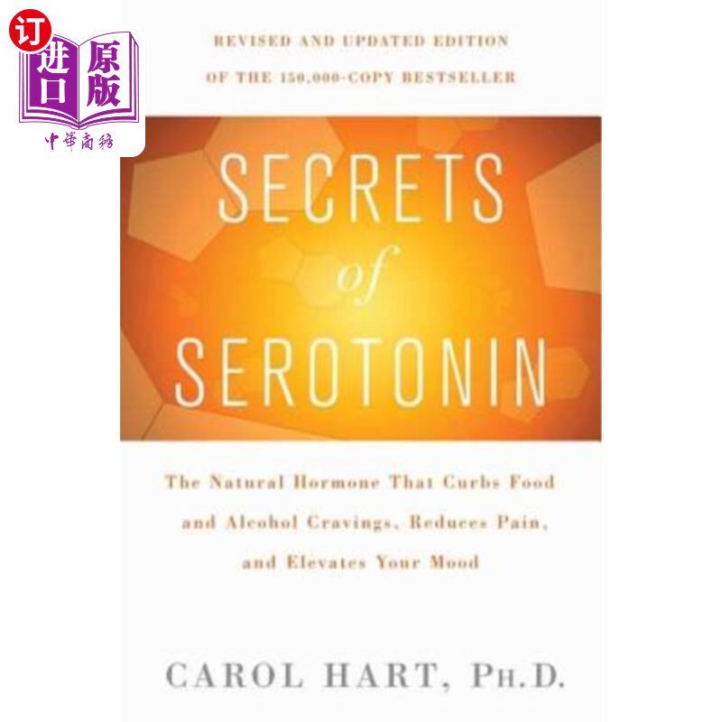 海外直订医药图书Secrets of Serotonin, Revised Edition: The Natural Hormone That Curbs Food and A 5-羟色胺的秘密,修