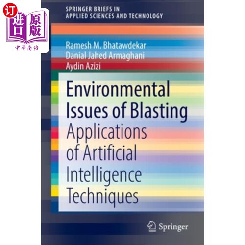 海外直订Environmental Issues of Blasting: Applications of Artificial Intelligence Techni
