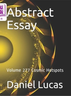 海外直订Abstract Essay: Volume 277 Cosmic Hotspots 论文摘要：277卷宇宙热点