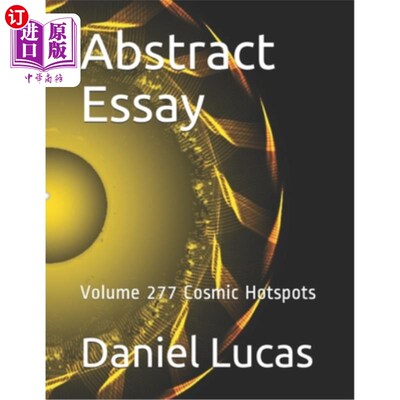 海外直订Abstract Essay: Volume 277 Cosmic Hotspots 论文摘要：277卷宇宙热点