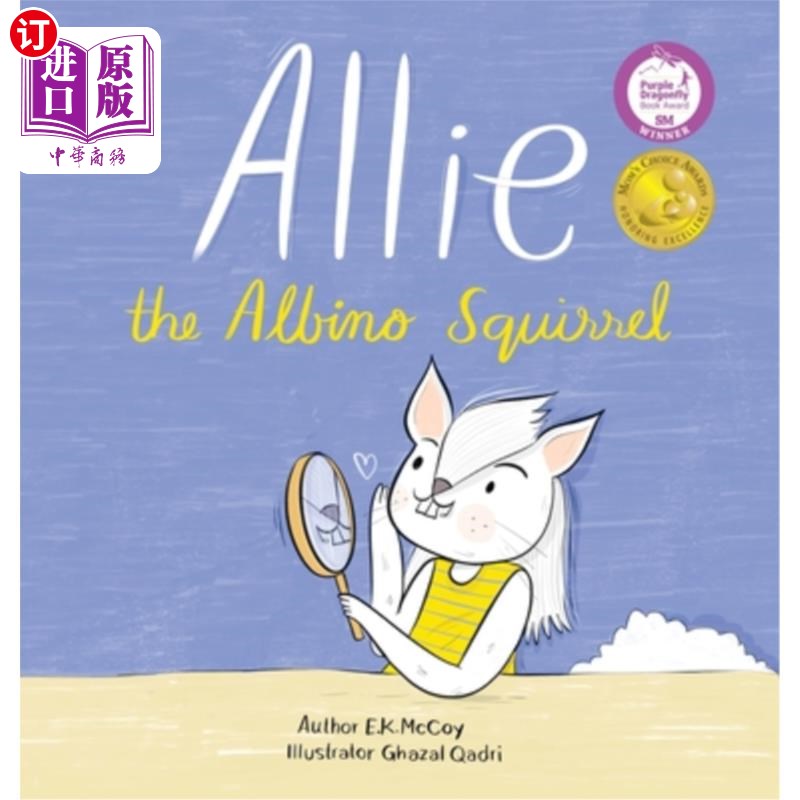海外直订Allie the Albino Squirrel (Mom's Choice Award(R) Gold Medal Recipient) 白化病松鼠艾丽(妈妈选择奖(右)金奖得