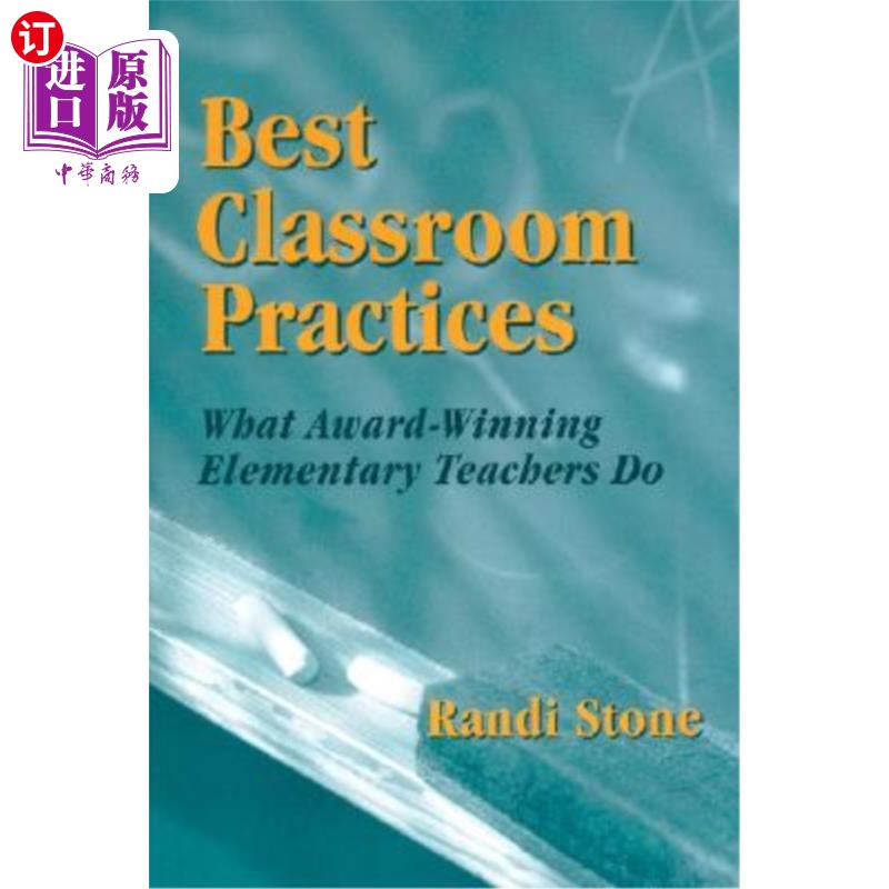 海外直订Best Classroom Practices: What Award-Winning Elementary Teachers Do 课堂实践:获奖小学教师所做的