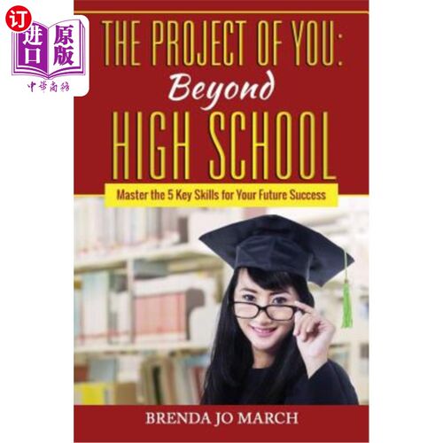 海外直订The Project of You: Beyond High School: Master the 5 Key Skills for Your Future  你的项目:高中之后:掌握未来