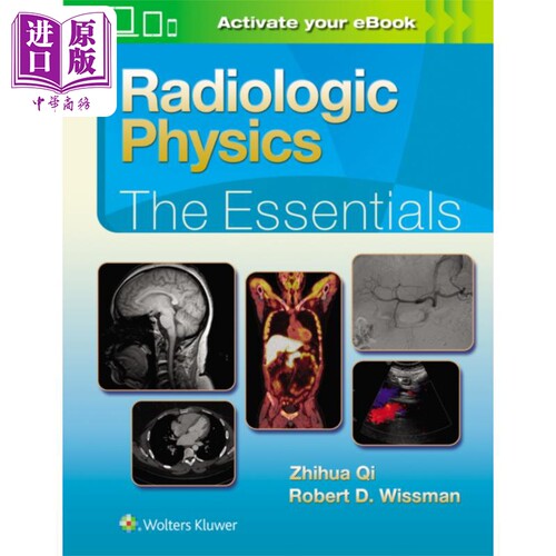 现货 放射物理学 精要 Radiologic Physics The Essentials Essentials Series 英文原版 Zhihua Qi【中商原版】
