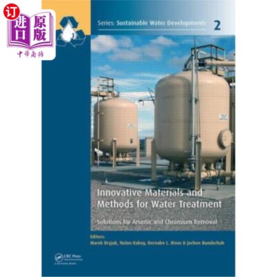 海外直订Innovative Materials and Methods for Water Treatment: Solutions for Arsenic and  水处理的创新材料和方法:去
