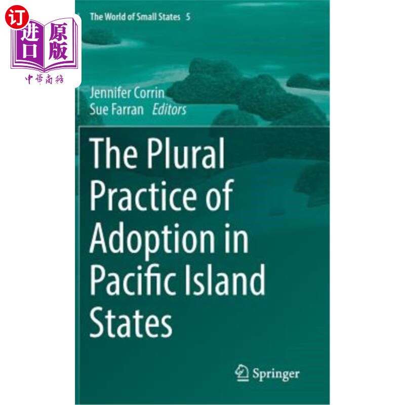 海外直订The Plural Practice of Adoption in Pacific Island States 太平洋岛屿国家收养的多元实践