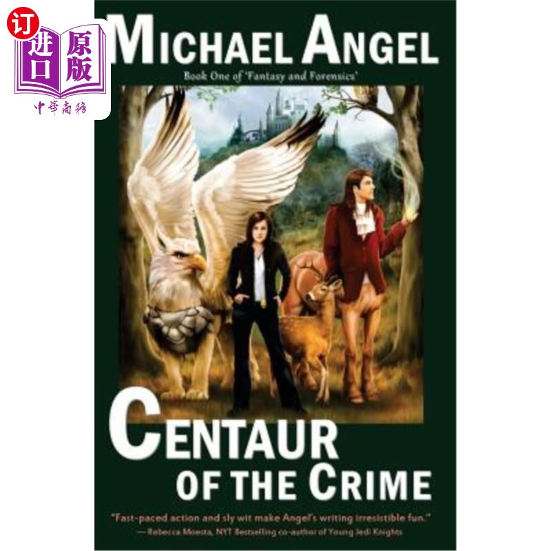 海外直订Centaur of the Crime: Book One of Fantasy & Forensics 犯罪半人马：幻想与取证第1册