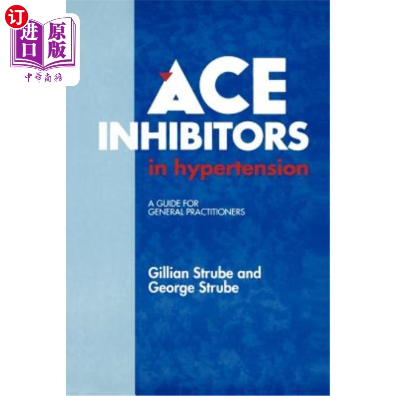 海外直订医药图书Ace Inhibitors in Hypertension: A Guide for General Practitioners 高血压Ace抑制剂:全科医生指南