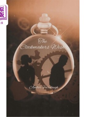 海外直订The Clockmaker's Wish