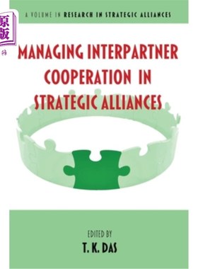 海外直订Managing Interpartner Cooperation in Strategic Alliances 管理战略联盟中的伙伴合作