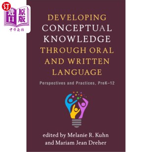 海外直订Developing and Perspectives 通过口头和书面语言发展概念 Oral Language Through Knowledge Conceptual Written
