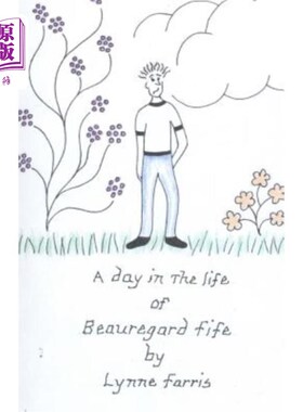 海外直订A Day In The Life Of Beauregard Fife 《博雷加德·法夫的一天