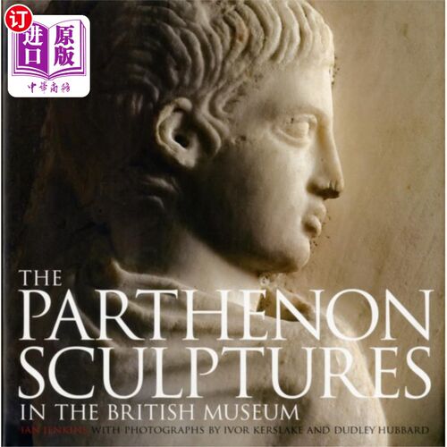 海外直订Parthenon Sculptures in the British Museum 大英博物馆的帕台农神庙雕塑