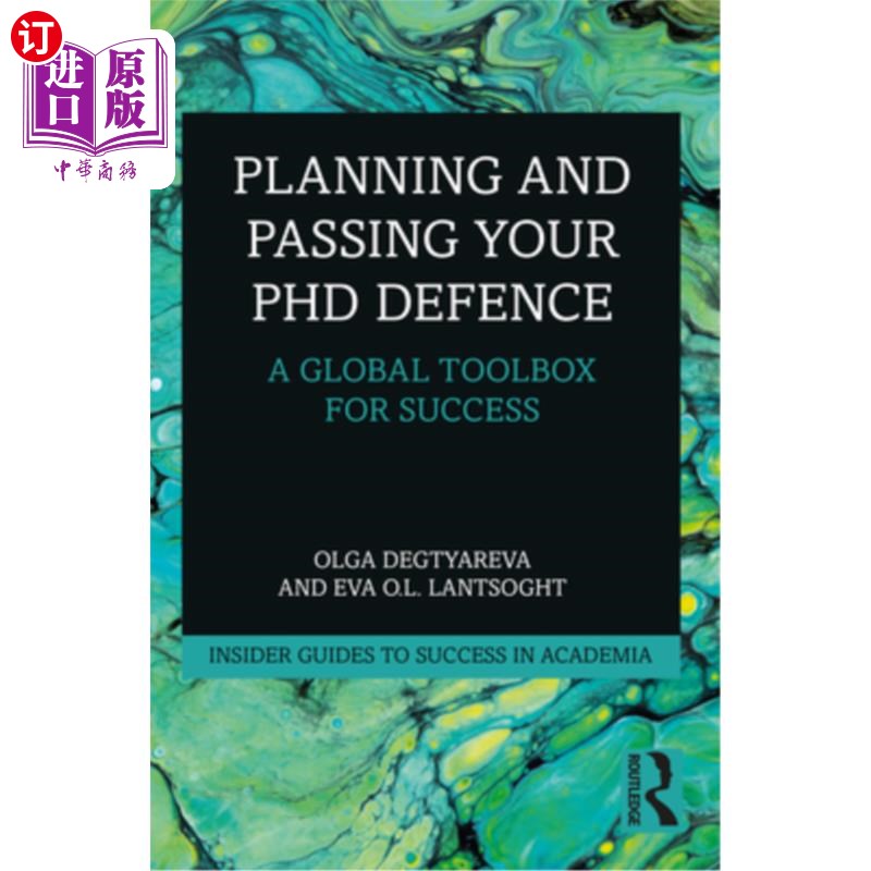 海外直订Planning and Passing Your PhD Defence: A Global Toolbox for Success 计划并通过博士学位答辩:成功的全球工具箱