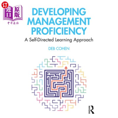 海外直订Developing Management Proficiency: A Self-Directed Learning Approach 发展管理能力:自主学习方法
