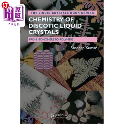 海外直订Chemistry of Discotic Liquid Crystals 盘状液晶化学“，