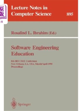 海外直订Software Engineering Education: 8th SEI Csee Conference, New Orleans, La, Usa, M 软件工程教育：第八届SEI C