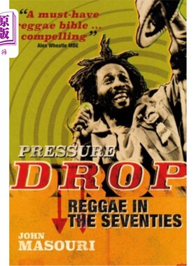 海外直订Pressure Drop: Reggae in the Seventies 压力下降：七十年代的雷鬼音乐