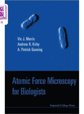 海外直订Atomic Force Microscopy for Biologists (2nd Edition) 生物学家原子力显微镜(第二版)