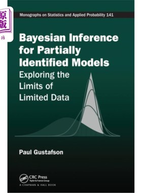 海外直订Bayesian Inference for Partially Identified Models: Exploring the Limits of Limi 部分识别模型的贝叶斯推理: