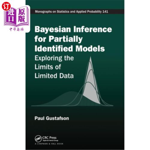 海外直订Bayesian Inference for Partially Identified Models: Exploring the Limits of Limi 部分识别模型的贝叶斯推理: