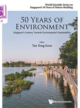 海外直订50 Years Of Environment: Singapore's Journey Tow... 环境50年:新加坡迈向环境可持续发展之路