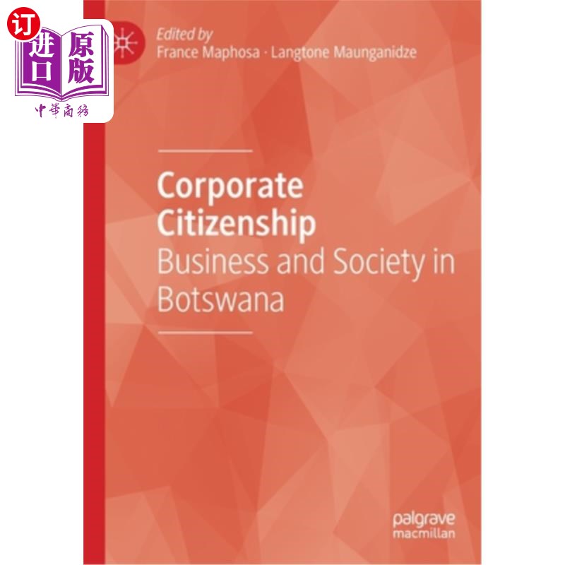 海外直订Corporate Citizenship: Business and Society in Botswana 企业公民:博茨瓦纳的商业与社会