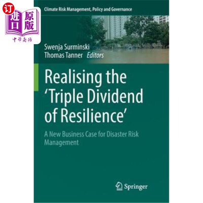 海外直订Realising the 'Triple Dividend of Resilience': A New Business Case for Disaster  实现“恢复力的三重红利”：