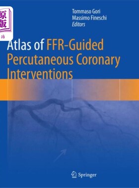 海外直订医药图书Atlas of FFR-Guided Percutaneous Coronary Interv... ffr引导下经皮冠状动脉介入治疗图谱