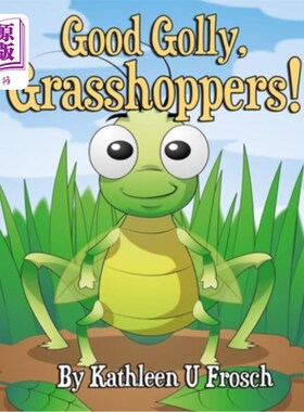 海外直订Good Golly, Grasshoppers! 天啊好,蚱蜢!