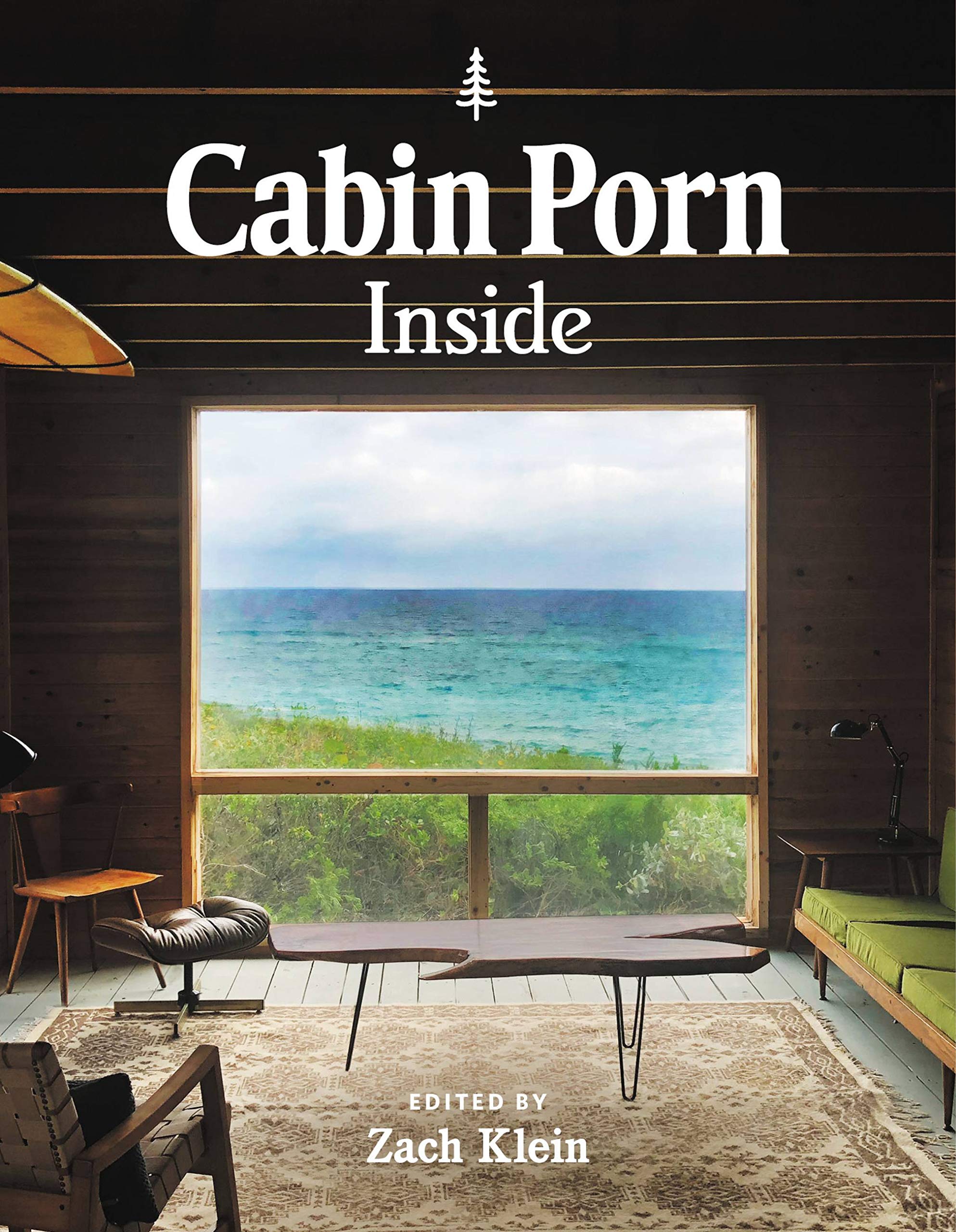 Cabin Porn:Inside 进口艺术 小屋设计：里面【中商原版】
