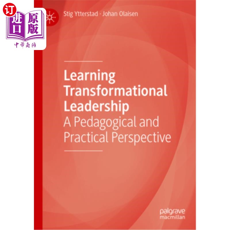海外直订Learning Transformational Leadership: A Pedagogical and Practical Perspective 学习变革型领导:一个教学和实