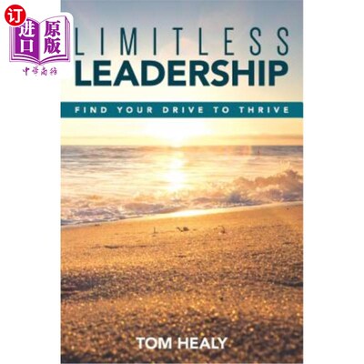 海外直订Limitless Leadership: Find Your Drive to Thrive 无限的领导力:找到你成功的动力