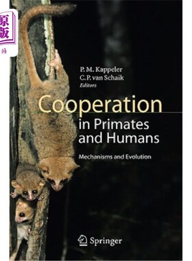 海外直订Cooperation in Primates and Humans: Mechanisms and Evolution 灵长类动物与人类的合作:机制与进化