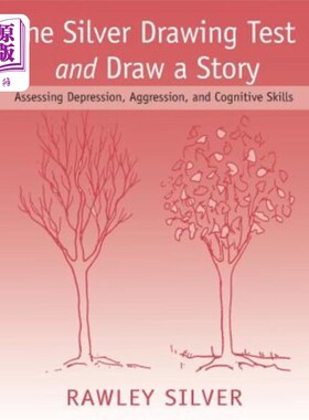 海外直订医药图书The Silver Drawing Test and Draw a Story: Assessing Depression, Aggression, and  银器测试和描绘一个