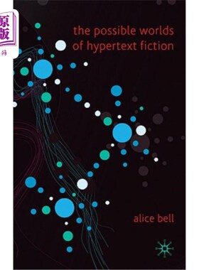 海外直订The Possible Worlds of Hypertext Fiction 超文本小说的可能世界