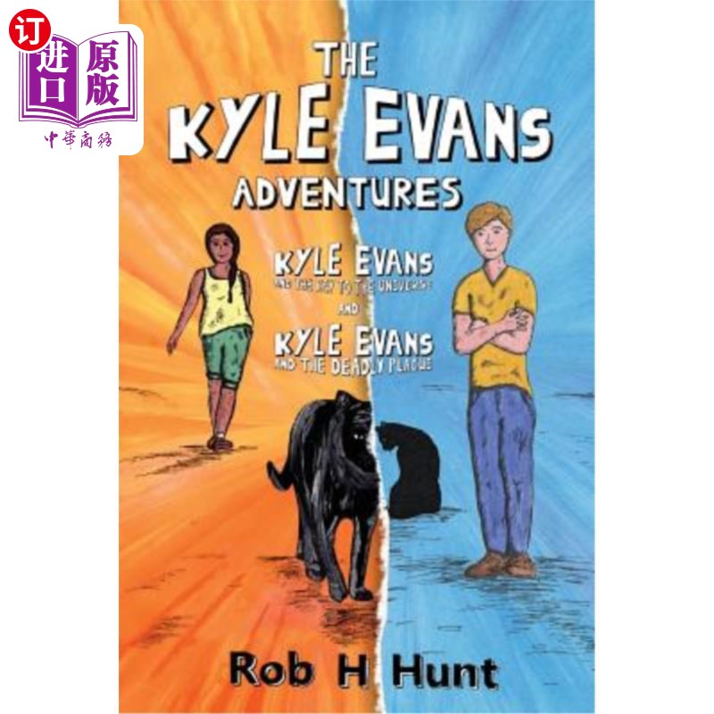 海外直订The Kyle Evans Adventures: Kyle Evans and the Key to the Universe, Kyle Evans an 凯尔·埃文斯的冒险:凯尔·埃